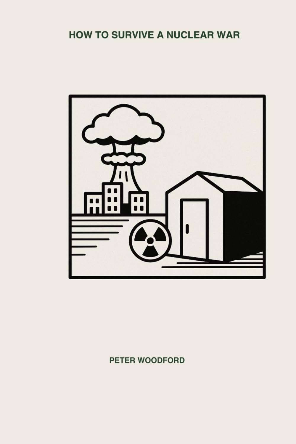 HOW TO SURVIVE A NUCLEAR WAR