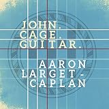  John.Cage.Guitar.