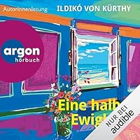 Eine halbe Ewigkeit Hörbuch