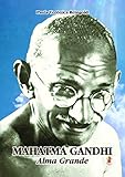 Mahatma Gandhi Alma Grande