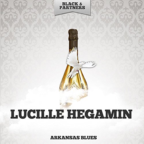 Amazon MusicでLucille HegaminのArkansas Bluesを再生する
