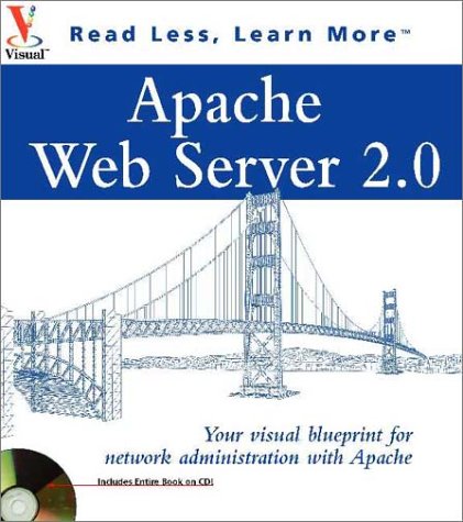 Buy Apache Web Server 2.0: Your Visual Blueprint for Network ...