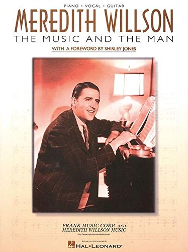 Amazon | Meredith Willson: The Music And the Man | Willson, M. | Songbooks