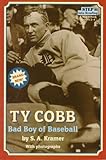  Ty Cobb: Bad Boy of Baseball