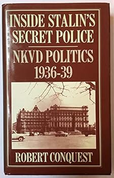 Hardcover Inside Stalin's secret police: NKVD politics, 1936-1939 Book