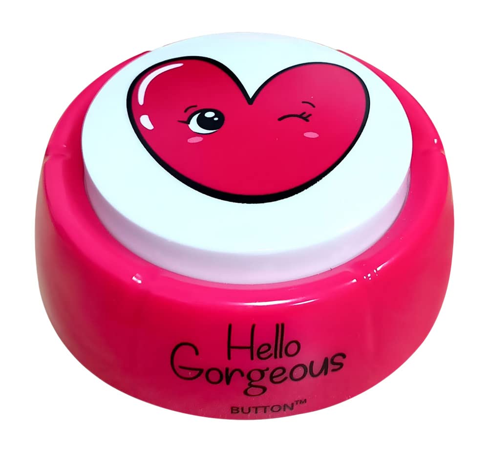 Talkie Toys Products Hello Gorgeous Button - Plays Motivational Hello Gorgeous Quote & Affirmation