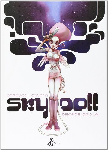 Sky Doll. Decade 00-10 Sky Doll. Decade 00-10