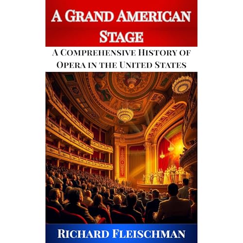 Audiobook: A Grand American Stage by Richard Fleischman episode artwork
