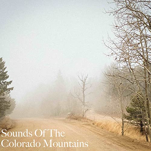 Sounds Of The Colorado Mountains cover art