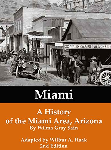 Miami: A History of the Miami Area, Arizona