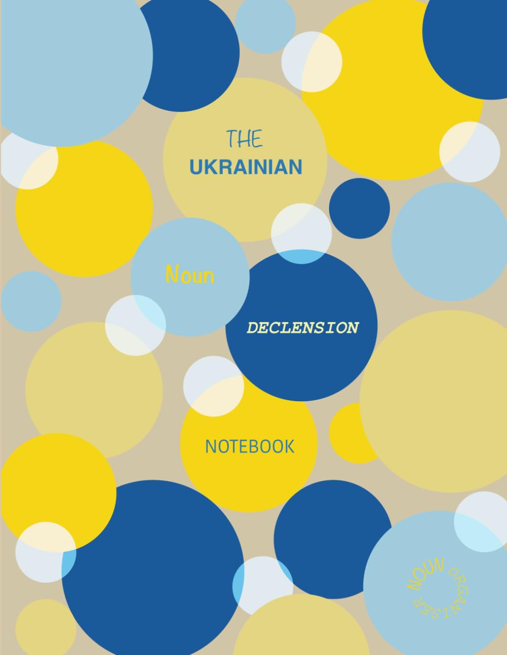 The Ukrainian Noun Declension Notebook