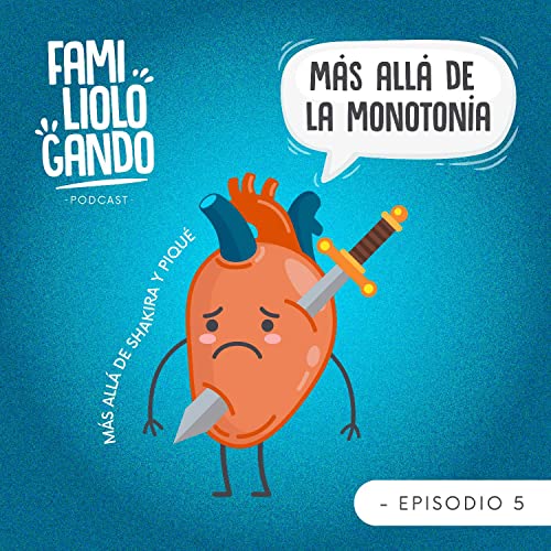Más allá de la Monotonía (más allá de Shakira y Piqué) cover art
