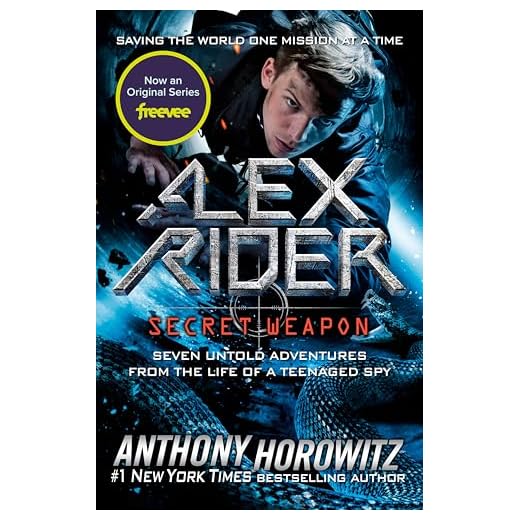 Alex Rider: Secret Weapon: Seven Untold Adventures from the Life of a Teenaged Spy