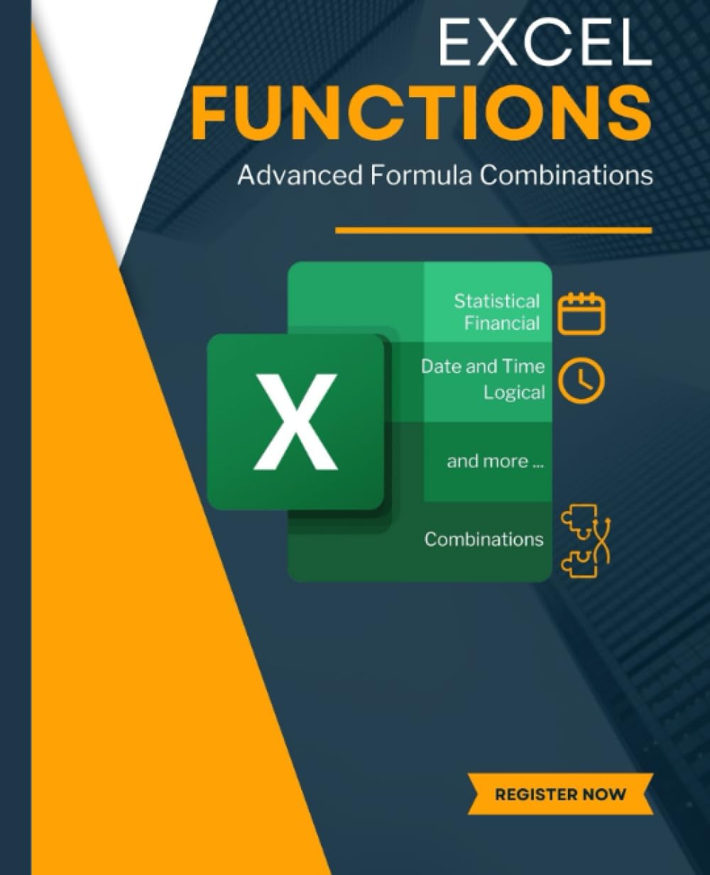 EXCEL FUNCTIONS and Advanced Formula Combinations (Excel Mastery Series: Unleashing the Power of Spreadsheets)