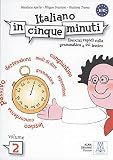 Italiano in cinque minuti: Esercizi rapidi sulla grammatica e sul lessico / Übungsbuch – Volume 2