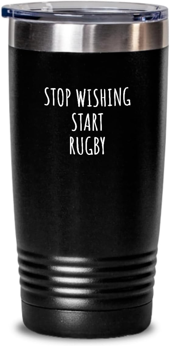 Stop Wishing Start Rugby Tumbler Funny Gift Idea For Hobby Lover Addict Quote Inspirational Fan Gag Insulated Cup With Lid Black 20 Oz