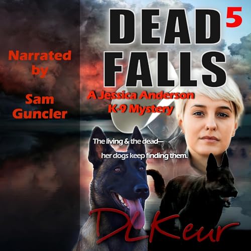 Dead Falls Audiolibro Por D. L. Keur arte de portada