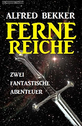Télécharger Ferne Reiche: Zwei fantastische Abenteuer (German Edition) Livre eBook France