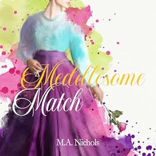 A Meddlesome Match Audiolibro Por M.A. Nichols arte de portada