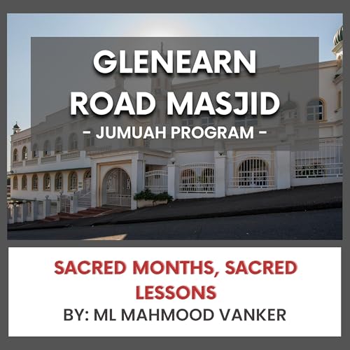 Sacred Months, Sacred Lessons by Ml Mahmood Vanker