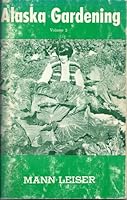 Alaska Gardening, Vol. 2 B0007HE020 Book Cover