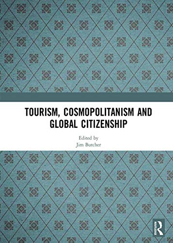 Tourism, Cosmopolitanism and Global Citizenship