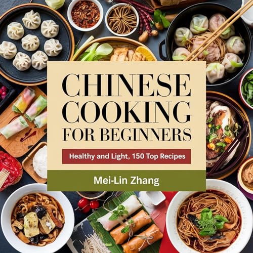 Chinese Cooking for Beginners by Mei-Lin Zhang episode artwork