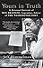 Yours in Truth: A Personal Portrait of Ben Bradlee, Legendary Editor of The Washington Post