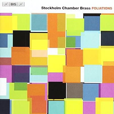 Foliations: Stockholm Chamber Brass