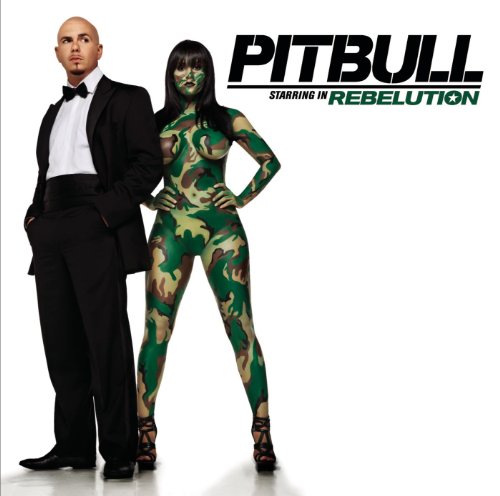 Pitbull Starring In: Rebelution [Clean]
