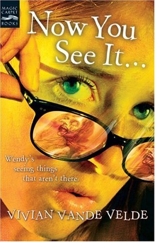 Now You See It . . .: A Funny and Spooky Middle-Grade Fantasy About Magical Glasses      Kindle Edition
