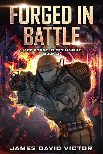 Forged in Battle (Jack Forge, Fleet Marine Book 2)