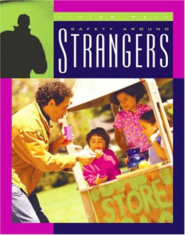 Buy Safety Around Strangers (Living Well) — BookShops.in