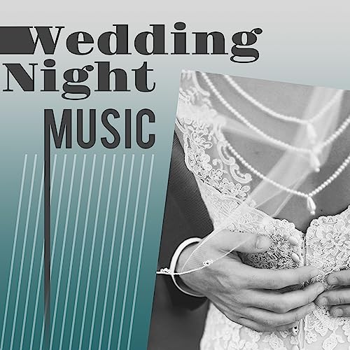 Amazon MusicでInstrumental Wedding Music ZoneのWedding Night Music Sexy