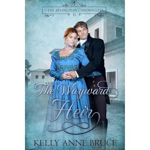 The Wayward Heir by Kelly Anne Bruce, Sweeet River episode artwork