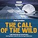 Produktbild The Call of the Wild: A BBC Radio full-cast dramatisation (BBC Children's Classics)