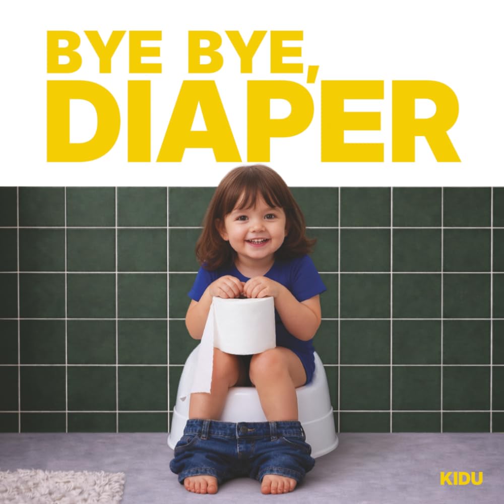 Bye Bye, Diaper! Maya's Potty Training Story for Girls: The Potty Training Book for Toddlers | A Montessori-Inspired Book for Boys and Girls