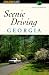 Scenic Driving Georgia (Scenic Driving Series)