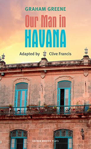 Télécharger Our Man in Havana (Oberon Modern Plays) (English Edition) PDF