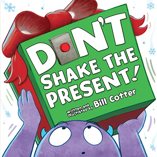 Don't Shake the Present!: A Funny Interactive Book For Kids