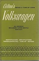Chilton's Repair and Tune-Up Guide for the Volkswagon, 1949-1971 B00BINQ1NS Book Cover