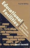 Educational Facilities: Planning, Modernization, and Management (4th Edition)