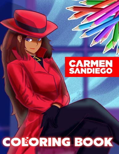 Carmen Sandiego Coloring Book: Interesting coloring book suitable for all ages, helping to reduce stress after studying, working tiring.– 30+ GIANT Great Pages with Premium Quality Images. Paperback – 9 September 2021