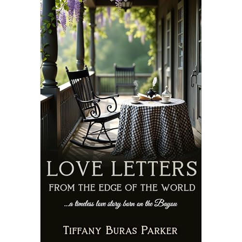 Love Letters From the Edge of the World Audiolibro Por Tiffany Buras Parker arte de portada