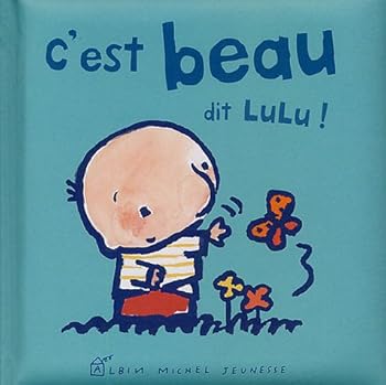 Paperback C'est beau, dit lulu! [French] Book