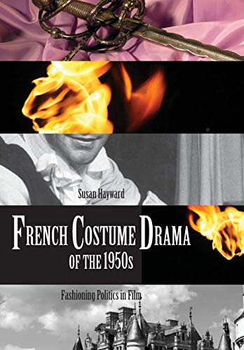 French Costume Drama of the 1950s – Fashioning Politics in Film