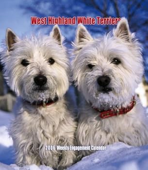 Calendar West Highland White Terriers Weekly 2006 Calendar Book