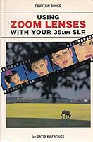 Using Zoom Lenses with Your 35mm SLR 086343195X Book Cover