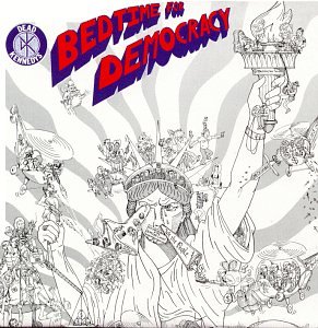 Bedtime for Democracy [Audio CD] Dead Kennedys
