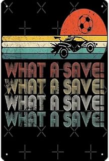 Vintage Retro Rocket Soccer Car League Metal Aluminum Sign Fun Home Wall Art Decor "What a Save!" Design with Racing Car & Soccer Ball for Sports Fans & Retro Enthusiasts 8x12 Inch